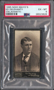 1895 N300 Mayo's Cut Plug Ed Delahanty PSA EX-MT 6 RR Auction